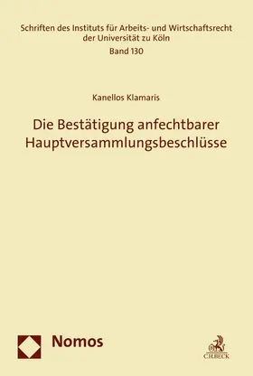 Klamaris |  Die Bestätigung anfechtbarer Hauptversammlungsbeschlüsse | eBook | Sack Fachmedien