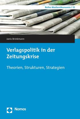 Brinkmann |  Verlagspolitik in der Zeitungskrise | eBook | Sack Fachmedien