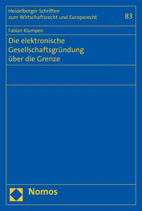 Klumpen |  Die elektronische Gesellschaftsgründung über die Grenze | eBook | Sack Fachmedien