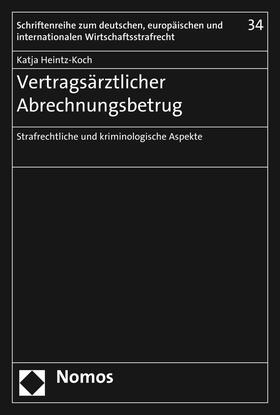 Heintz-Koch |  Vertragsärztlicher Abrechnungsbetrug | eBook | Sack Fachmedien