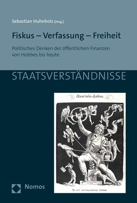 Huhnholz |  Fiskus - Verfassung - Freiheit | eBook | Sack Fachmedien