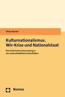 Reicher |  Kulturnationalismus. Wir-Krise und Nationalstaat | eBook | Sack Fachmedien