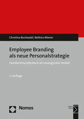 Buchwald / Wiener |  Employee Branding als neue Personalstrategie | eBook | Sack Fachmedien