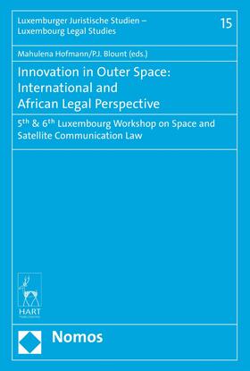 Hofmann / Blount |  Innovation in Outer Space: International and African Legal Perspective | eBook | Sack Fachmedien
