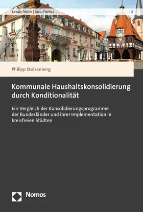 Stolzenberg |  Kommunale Haushaltskonsolidierung durch Konditionalität | eBook | Sack Fachmedien