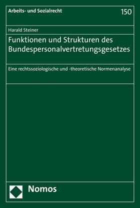 Steiner |  Funktionen und Strukturen des Bundespersonalvertretungsgesetzes | eBook | Sack Fachmedien