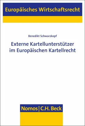 Schwarzkopf |  Externe Kartellunterstützer im Europäischen Kartellrecht | eBook | Sack Fachmedien