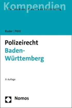 Ruder / Pöltl |  Polizeirecht Baden-Württemberg | eBook | Sack Fachmedien