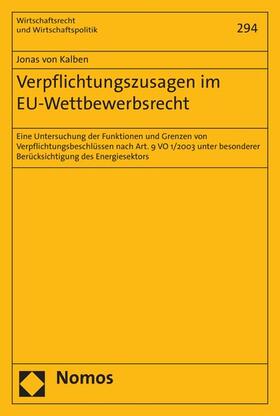 von Kalben |  Verpflichtungszusagen im EU-Wettbewerbsrecht | eBook | Sack Fachmedien