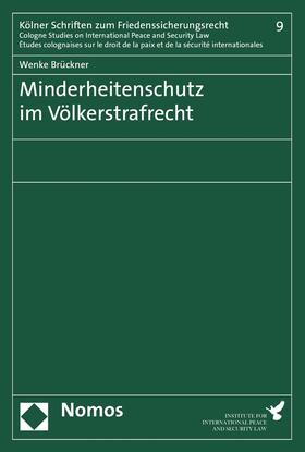 Brückner |  Minderheitenschutz im Völkerstrafrecht | eBook | Sack Fachmedien
