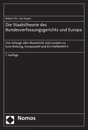 van Ooyen |  Die Staatstheorie des Bundesverfassungsgerichts und Europa | eBook | Sack Fachmedien