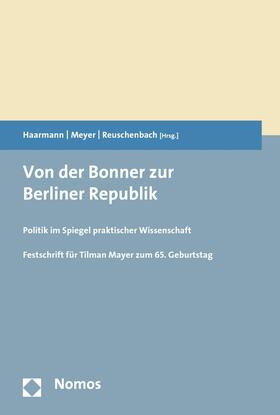 Haarmann / Meyer / Reuschenbach |  Von der Bonner zur Berliner Republik | eBook | Sack Fachmedien