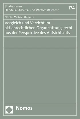 Unmuth |  Vergleich und Verzicht im aktienrechtlichen Organhaftungsrecht aus der Perspektive des Aufsichtsrats | eBook | Sack Fachmedien