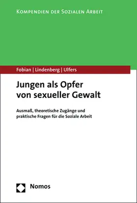 Fobian / Lindenberg / Ulfers |  Jungen als Opfer von sexueller Gewalt | eBook | Sack Fachmedien