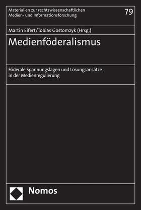 Eifert / Gostomzyk |  Medienföderalismus | eBook | Sack Fachmedien