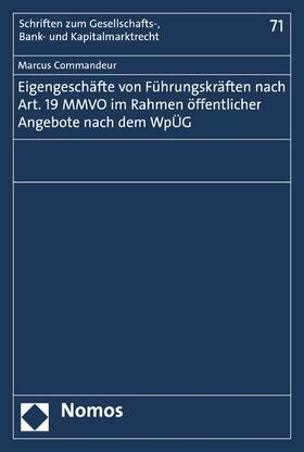 Commandeur | Eigengeschäfte von Führungskräften nach Art. 19 MMVO im Rahmen öffentlicher Angebote nach dem WpÜG | E-Book | sack.de