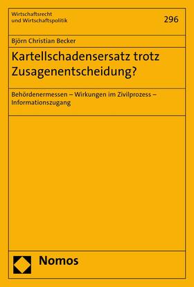 Becker |  Kartellschadensersatz trotz Zusagenentscheidung? | eBook | Sack Fachmedien