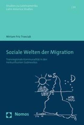 Trzeciak |  Soziale Welten der Migration | eBook | Sack Fachmedien
