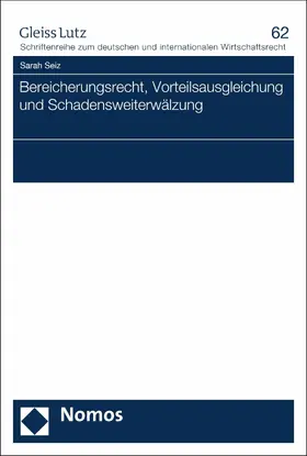 Seiz |  Bereicherungsrecht, Vorteilsausgleichung und Schadensweiterwälzung | eBook | Sack Fachmedien