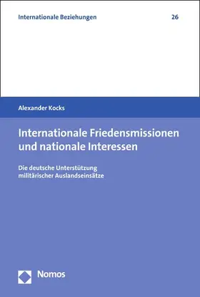 Kocks | Internationale Friedensmissionen und nationale Interessen | E-Book | sack.de