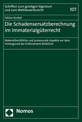 Kunkel | Die Schadensersatzberechnung im Immaterialgüterrecht | E-Book | sack.de