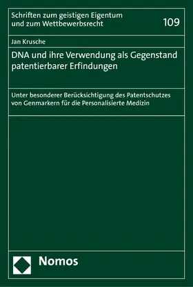 Krusche |  DNA und ihre Verwendung als Gegenstand patentierbarer Erfindungen | eBook | Sack Fachmedien