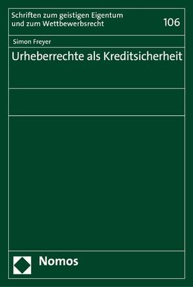 Freyer |  Urheberrechte als Kreditsicherheit | eBook | Sack Fachmedien