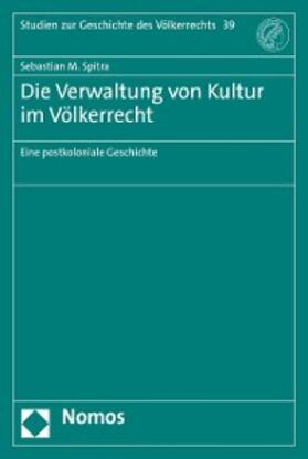Spitra | Die Verwaltung von Kultur im Völkerrecht | E-Book | sack.de