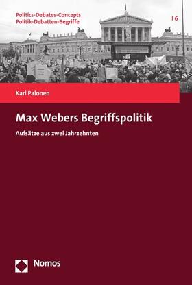 Palonen |  Max Webers Begriffspolitik | eBook | Sack Fachmedien