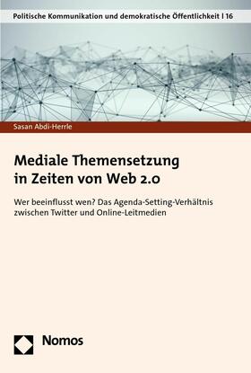 Abdi-Herrle |  Mediale Themensetzung in Zeiten von Web 2.0 | eBook | Sack Fachmedien