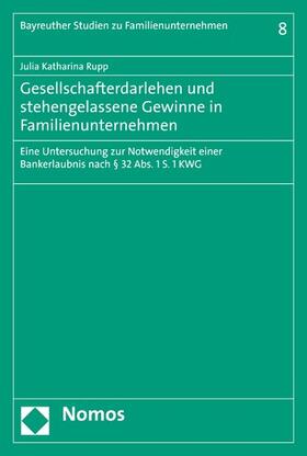 Rupp |  Gesellschafterdarlehen und stehengelassene Gewinne in Familienunternehmen | eBook | Sack Fachmedien