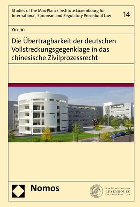 Jin |  Die Übertragbarkeit der deutschen Vollstreckungsgegenklage in das chinesische Zivilprozessrecht | eBook | Sack Fachmedien