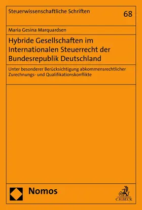 Marquardsen |  Hybride Gesellschaften im Internationalen Steuerrecht der Bundesrepublik Deutschland | eBook | Sack Fachmedien