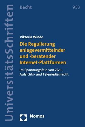 Winde |  Die Regulierung anlagevermittelnder und -beratender Internet-Plattformen | eBook | Sack Fachmedien