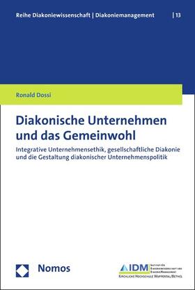 Dossi |  Diakonische Unternehmen und das Gemeinwohl | eBook | Sack Fachmedien
