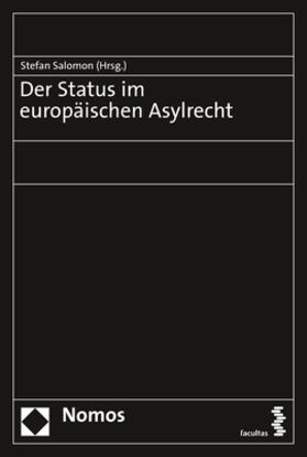 Salomon |  Der Status im europäischen Asylrecht | eBook | Sack Fachmedien