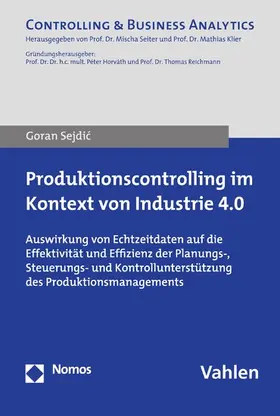 Sejdic |  Produktionscontrolling im Kontext von Industrie 4.0 | eBook | Sack Fachmedien