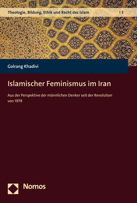 Khadivi |  Islamischer Feminismus im Iran | eBook | Sack Fachmedien