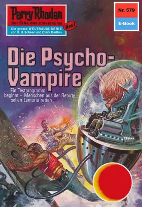 Vlcek |  Perry Rhodan 579: Die Psycho-Vampire | eBook | Sack Fachmedien