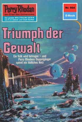 Vlcek |  Perry Rhodan 604: Triumph der Gewalt | eBook | Sack Fachmedien