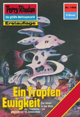 Vlcek |  Perry Rhodan 1408: Ein Tropfen Ewigkeit | eBook | Sack Fachmedien