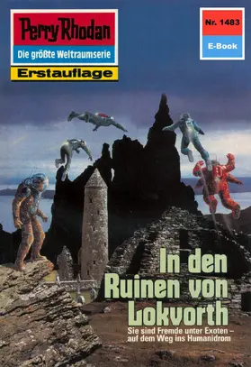 Vlcek |  Perry Rhodan 1483: In den Ruinen von Lokvorth | eBook | Sack Fachmedien