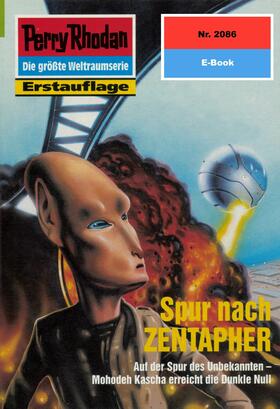 Anton |  Perry Rhodan 2086: Spur nach ZENTAPHER | eBook | Sack Fachmedien