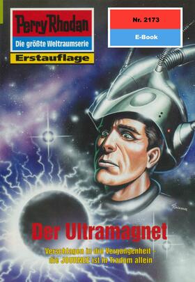 Anton |  Perry Rhodan 2173: Der Ultramagnet | eBook | Sack Fachmedien