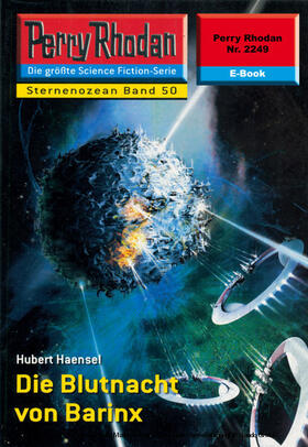 Haensel |  Perry Rhodan 2249: Die Blutnacht von Barinx | eBook | Sack Fachmedien