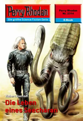 Haensel |  Perry Rhodan 2314: Die Leben eines Seecharan | eBook | Sack Fachmedien