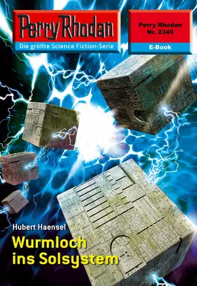 Haensel |  Perry Rhodan 2349: Wurmloch ins Solsystem | eBook | Sack Fachmedien