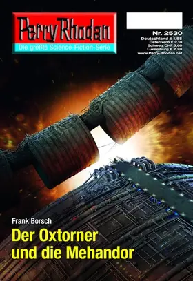 Borsch |  Perry Rhodan 2530: Der Oxtorner und die Mehandor | eBook | Sack Fachmedien