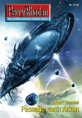 Haensel |  Perry Rhodan 2718: Passage nach Arkon | eBook | Sack Fachmedien