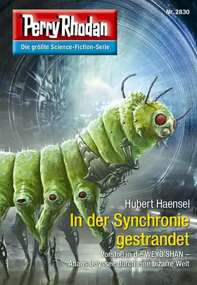 Haensel |  Perry Rhodan 2830: In der Synchronie gestrandet | eBook | Sack Fachmedien